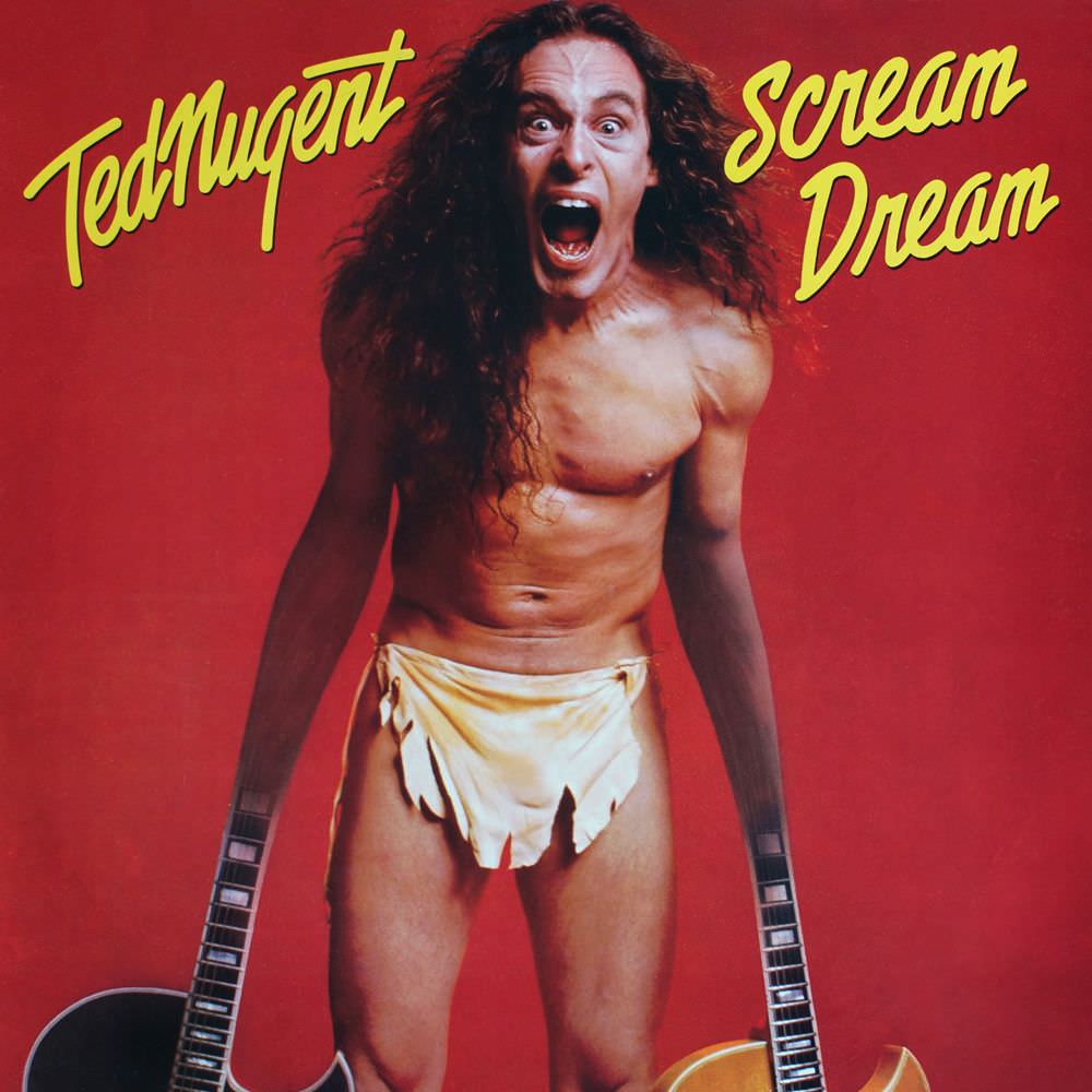 Ted Nugent, Scream Dream, 1980