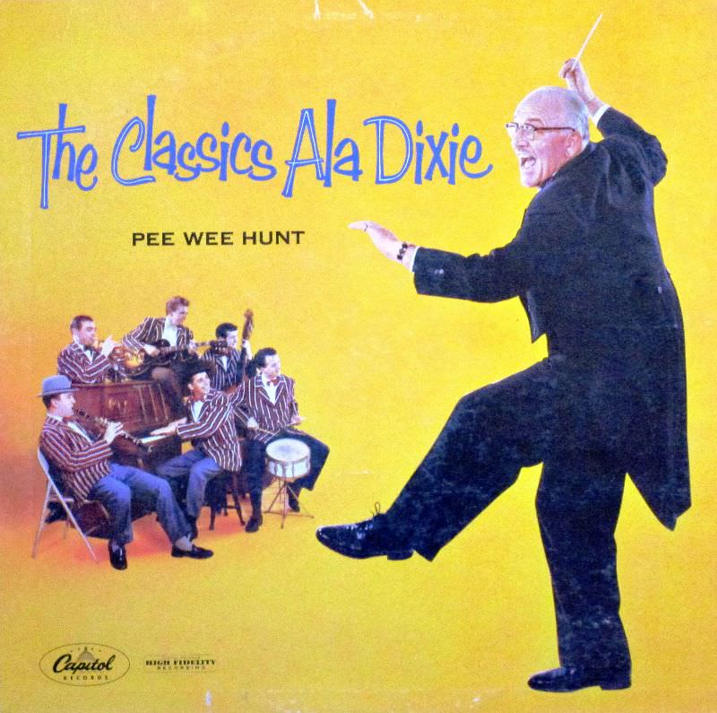 The Classics Ala Dixie, Pee Wee Hunt, 1958