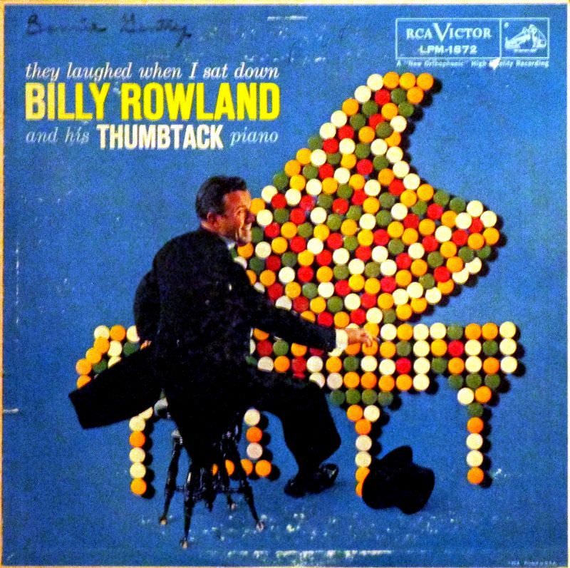 They Laughed When I Sat Down, Billy Rowland & His Thumbtack Piano, 1958