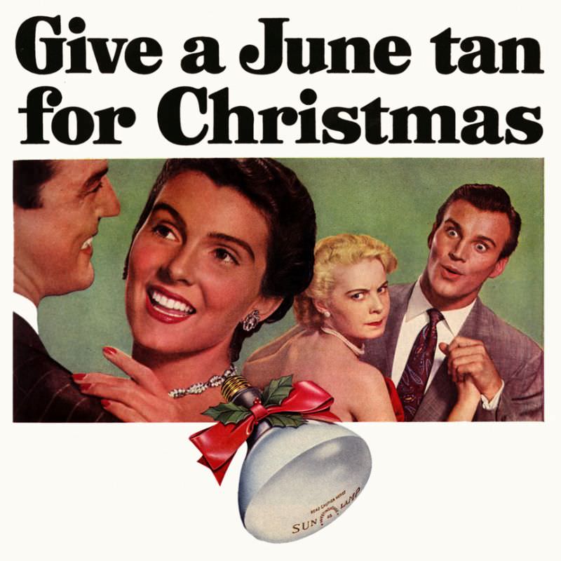 Give a June Tan for Christmas. From an advertisement for the ultra violet Westinghouse Sun Lamp appearing in the December 8, 1952 issue of LIFE