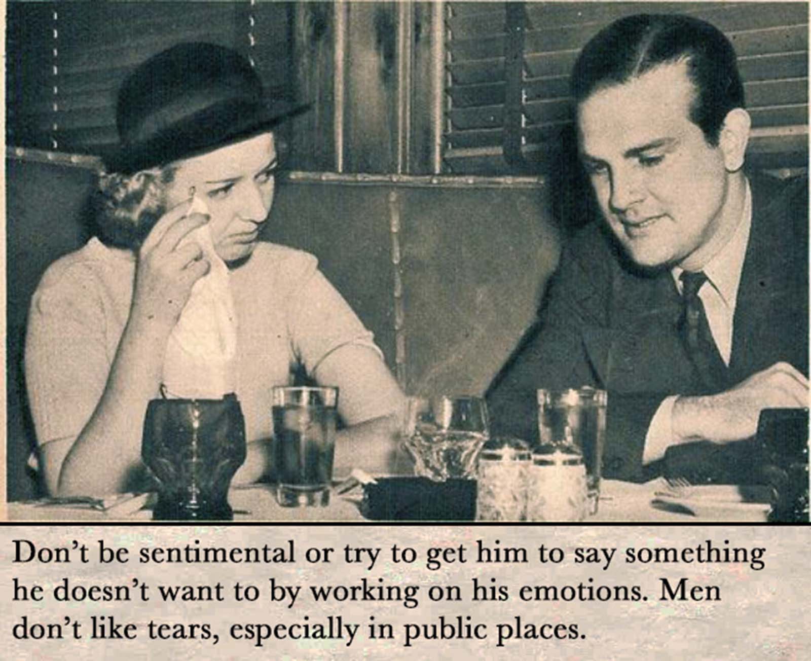 Don't be sentimental or try to get him to say something he doesn't want to by working on his emotions.