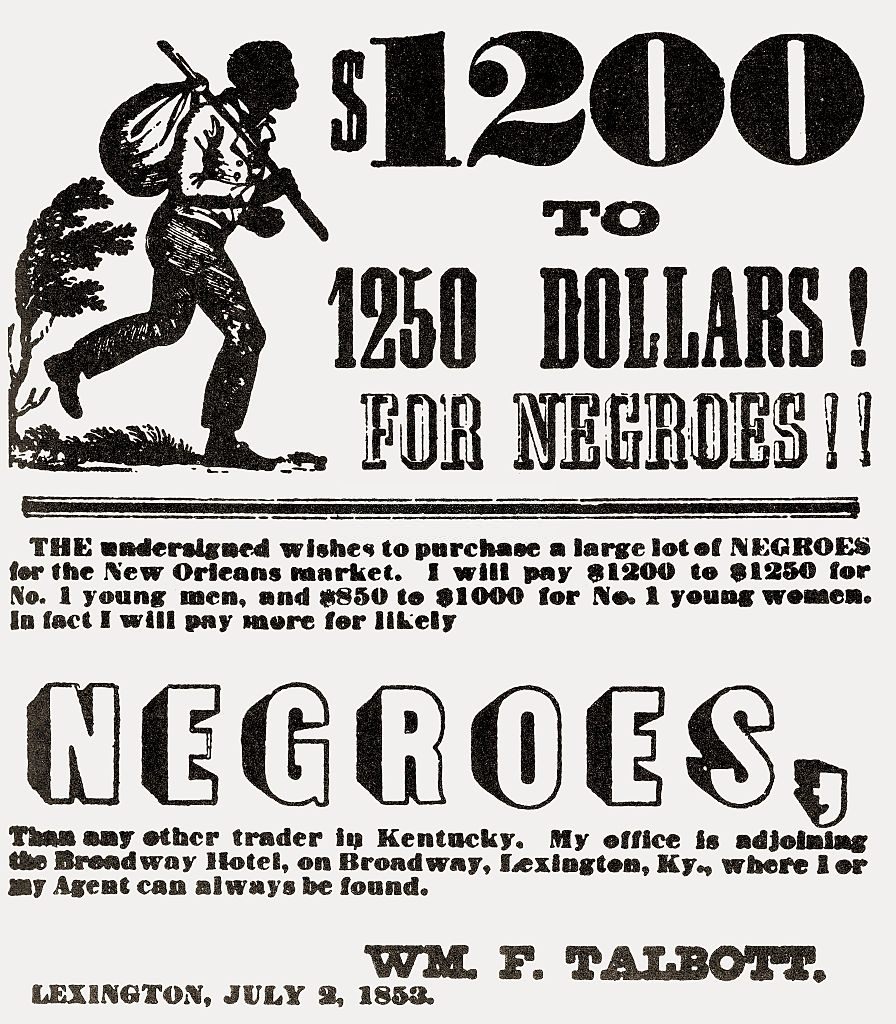 Print ad for slaves wanted by William F Talbott of Lexington, Kentucky; black and white print, 1853.