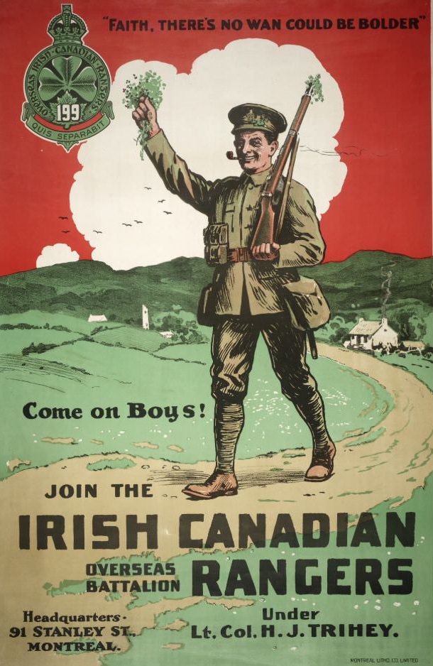 Faith, There's No Wan Could Be Bolder” - Come on Boys! Join the Irish Canadian Overseas Battalion Rangers