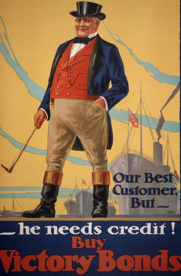 Our Best Customer But He Needs Credit! Buy Victory Bonds