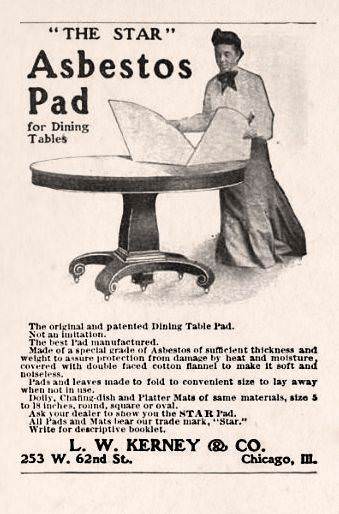 Ad for an asbestos pad for the dining table. We know now that asbestos powder can cause cancer when ingested or breathed in.