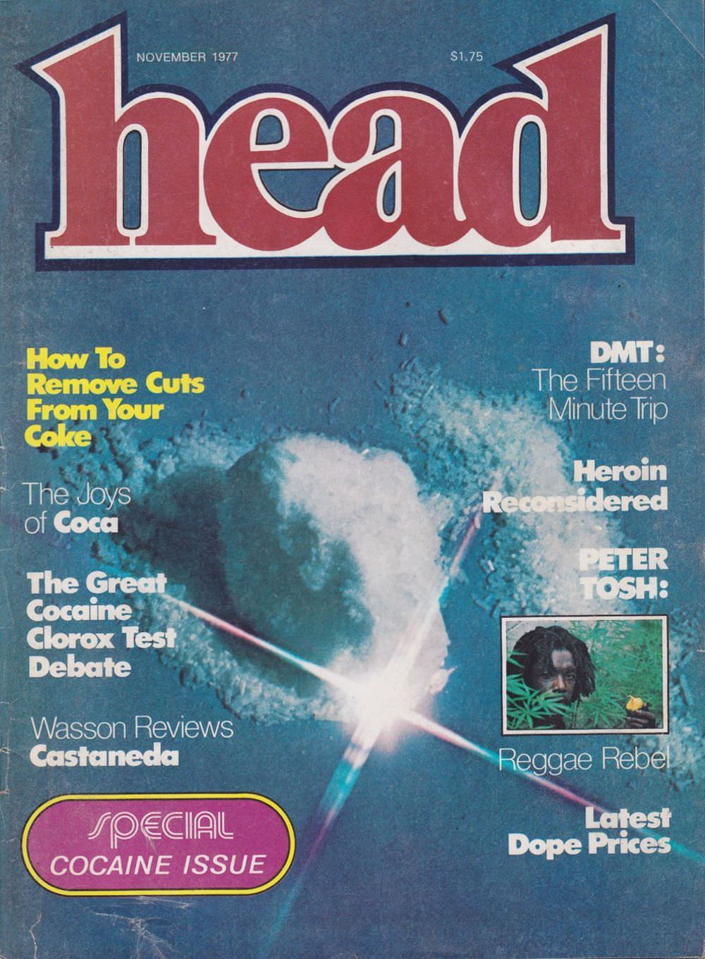 Head magazine informed its readers about the latest dope prices and how to remove cuts from coke.