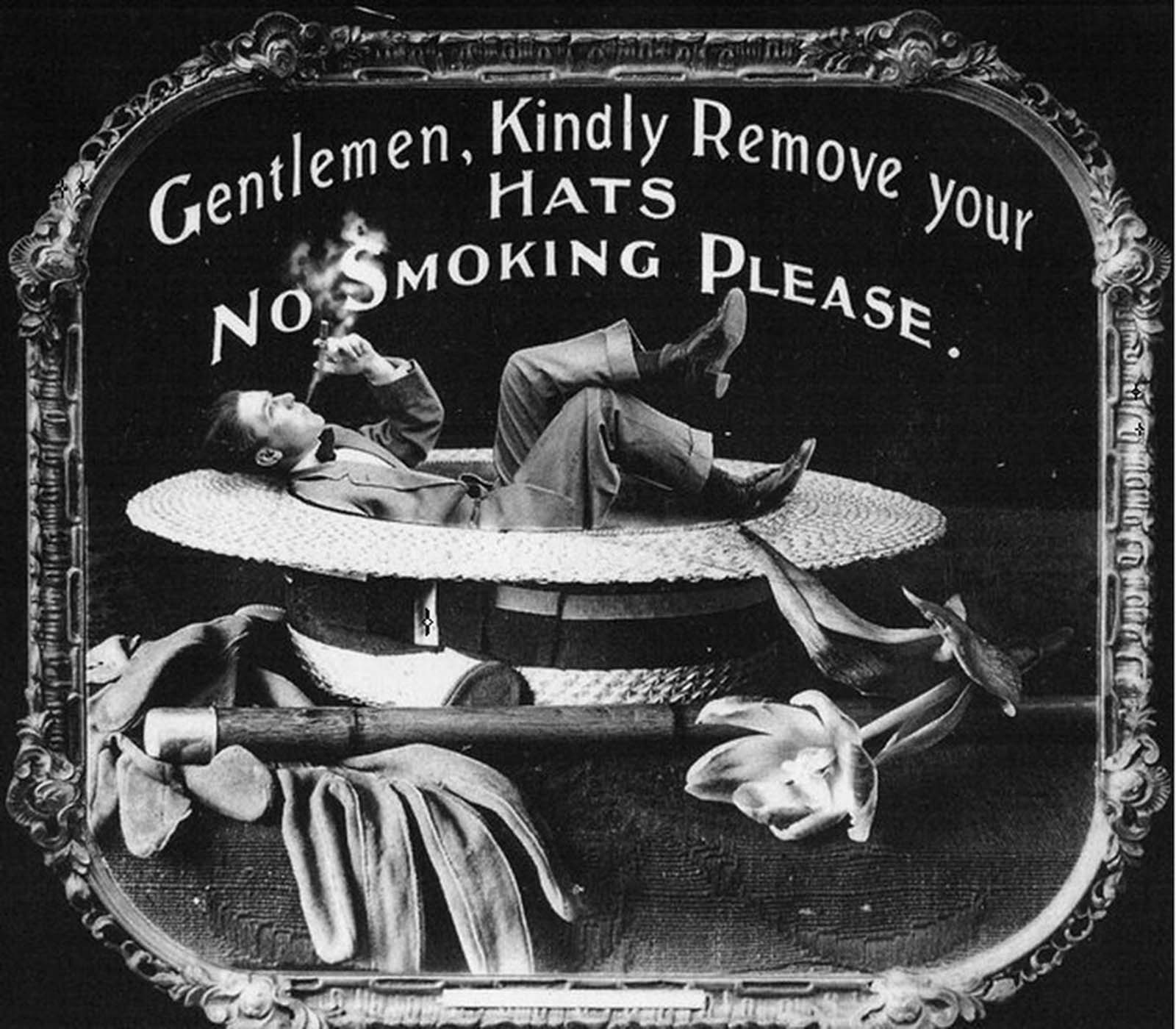 In 1912 those who attended a film screening were told to keep their cigarettes in their pockets.
