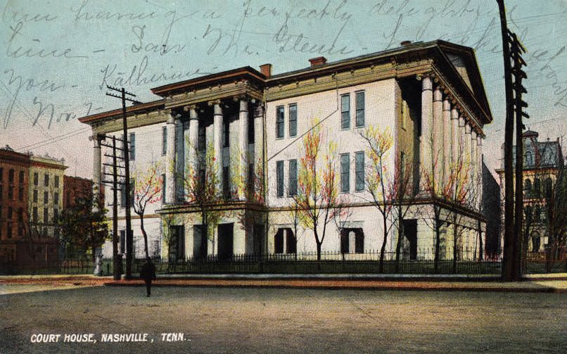 Court house, Nashville, 1905.