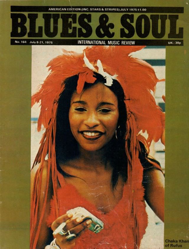 Chaka Khan, July 8-21, 1975