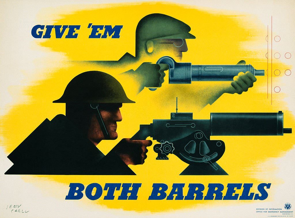 Give 'Em Both Barrels Poster by Jean Carlu.