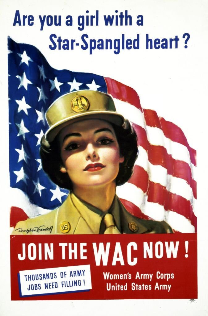 Are you a girl with a star-spangled heart? Join the WAC now! Thousands of Army jobs need filling! - Women's Army Corps for the United States Army recruitment poster, 1943.