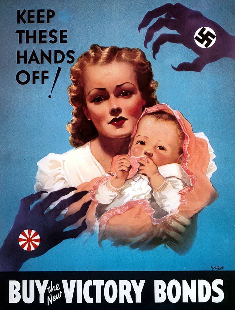 A mother and baby menaced by clawed hands from Germany and Japan, accompanied by the words 'Keep these hands off! Buy the new victory bonds', 1942.