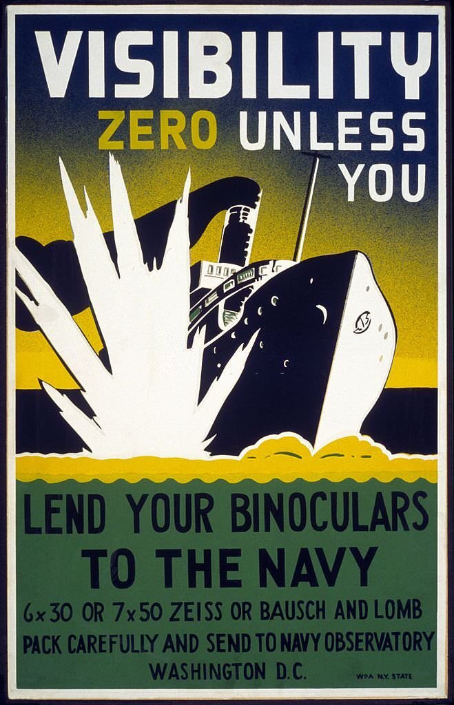 American propaganda poster showing a ship hit by a torpedo and asking citizens to lend their binoculars to the Navy.