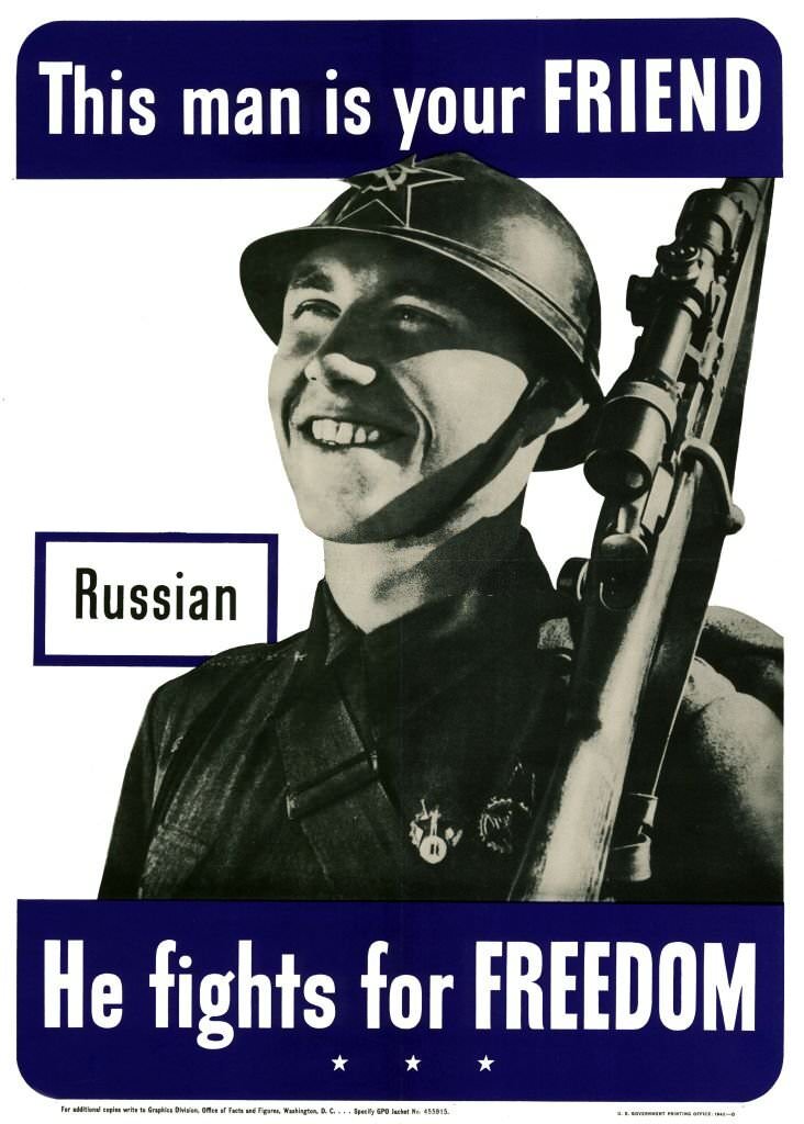 US Government poster identifying a Russian soldier as a friend who 'fights for freedom'. 1942.