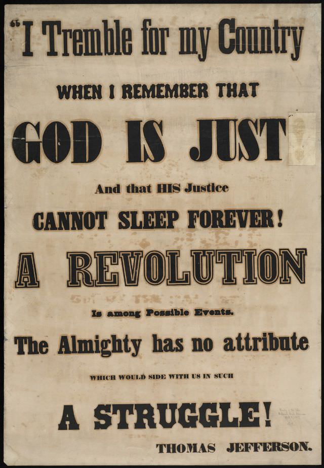 I tremble for my country when I remember that God is just and that his justice cannot sleep forever!