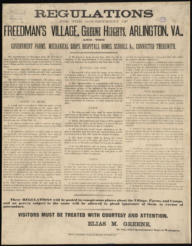 Regulations for the government of Freedman's Village, Greene Heights, Arlington, Va. and the government farms, mechanical shops, hospitals, homes, schools, &c., connected therewith.