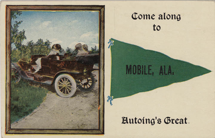 Come along to Mobile, Ala. Autoing's great, 1900s