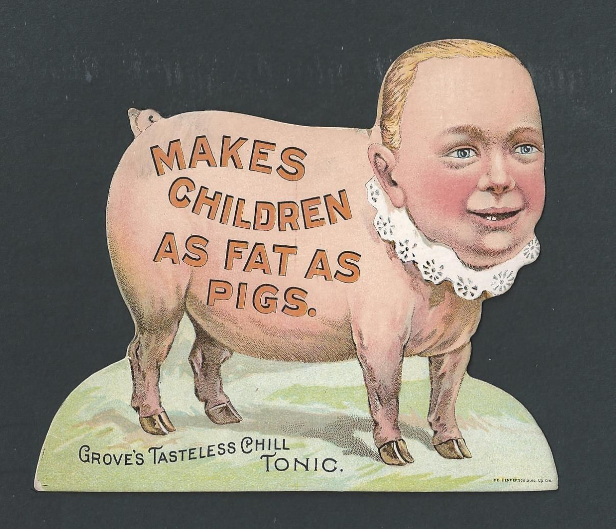 Make Children as Fat as Pig: Disturbing Vintage Ads of Grove’s Tasteless Chill Tonic