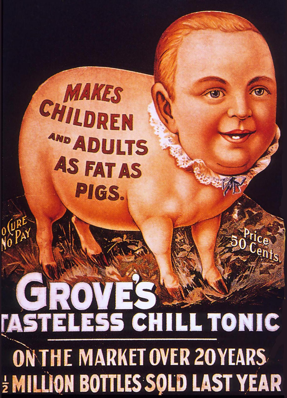 Make Children as Fat as Pig: Disturbing Vintage Ads of Grove’s Tasteless Chill Tonic