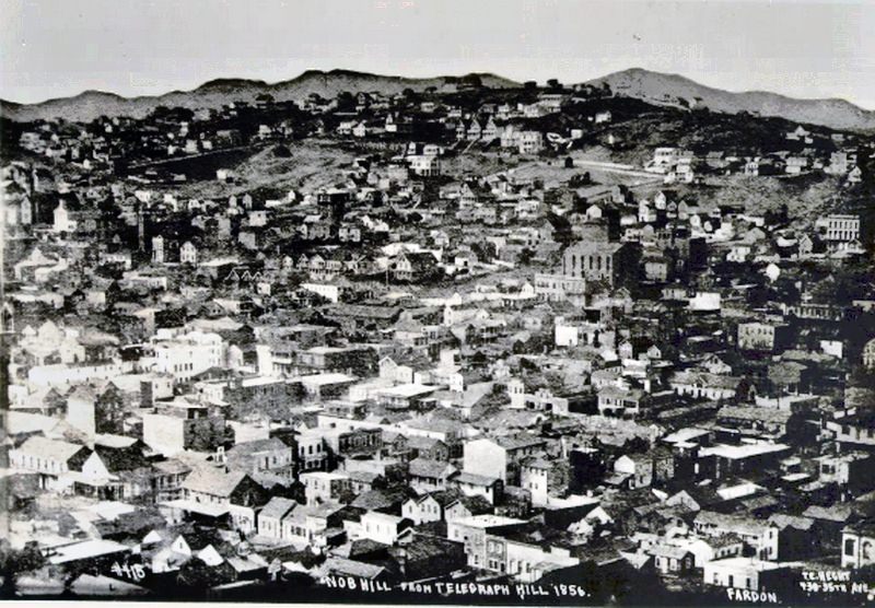 Nob Hill From Telegraph Hill, 1856