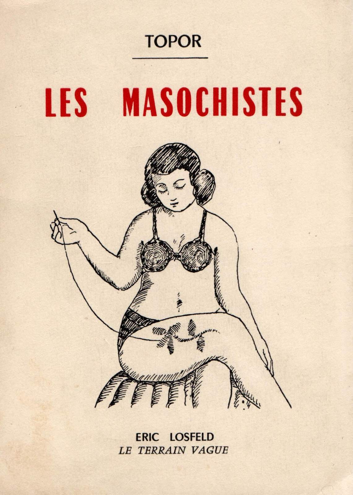 Exploring the Depths of Pain: Roland Topor's 1960 Illustration of Masochism