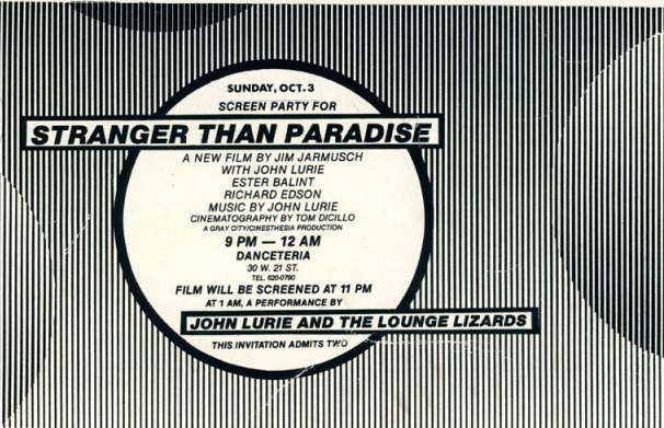 Danceteria, Jim Jarmusch, John Lurie & the Lounge Lizards, Ester Balint, Stranger Than Paradise Screening Party, Card, 1982.