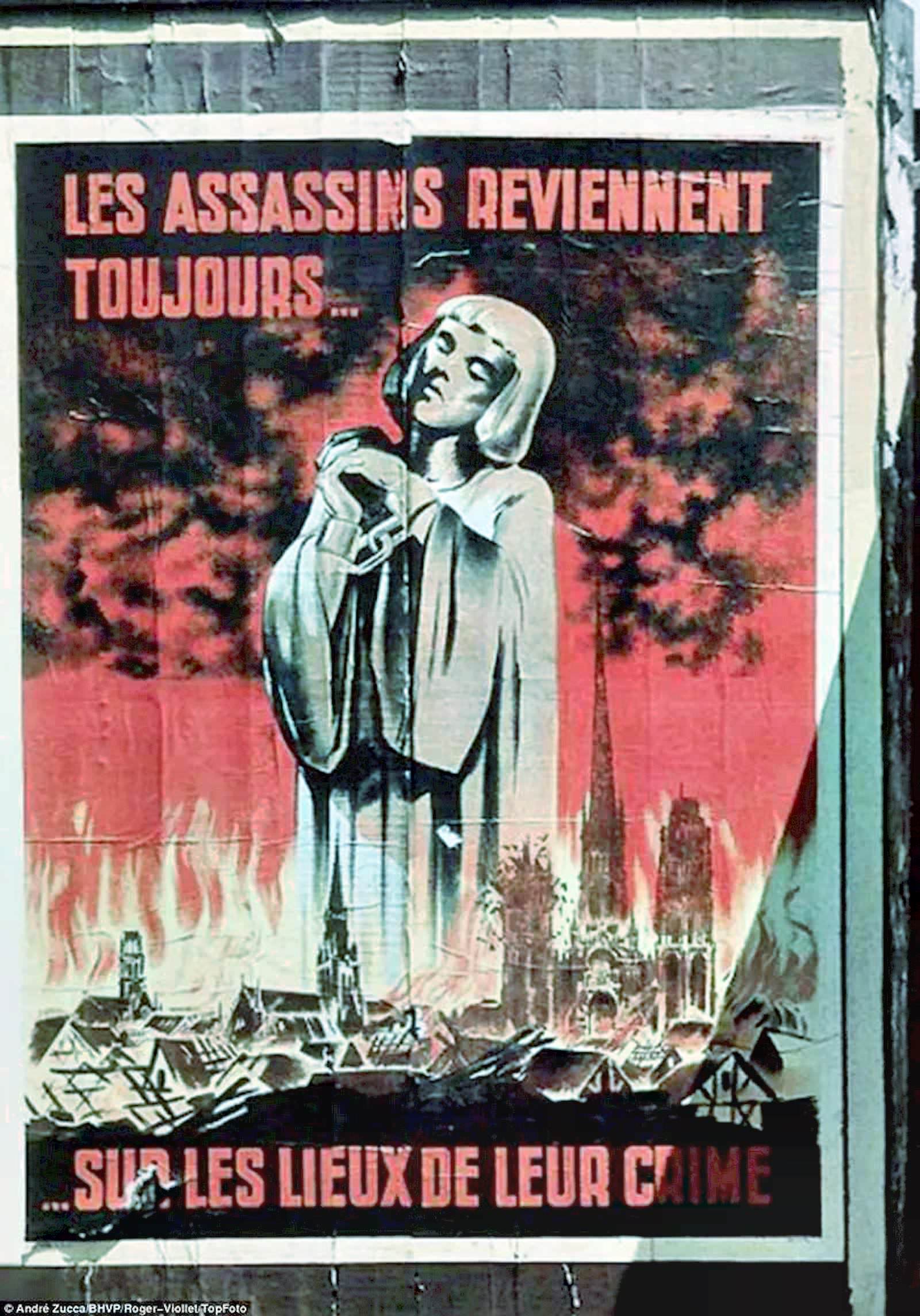 This poster, which reads ‘Assassins Always Return to the Scene of their Crime’, shows Joan of Arc kneeling in prayer, her hands manacled, while below her the town of Rouen burns.