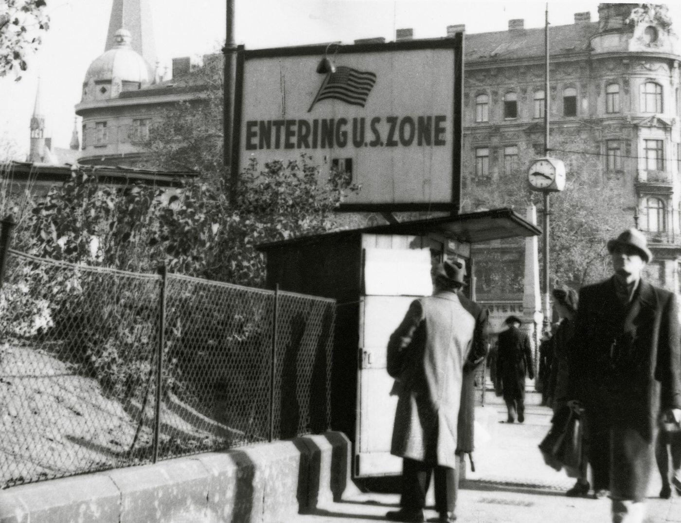 Entrance to the US zone of Vienna after World War II, which was divided into four zones controlled by the allied forces.