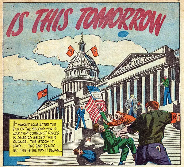 Is This Tomorrow: America Under Communism! A Vivid Comic Book of 1947 America's Communist Fears