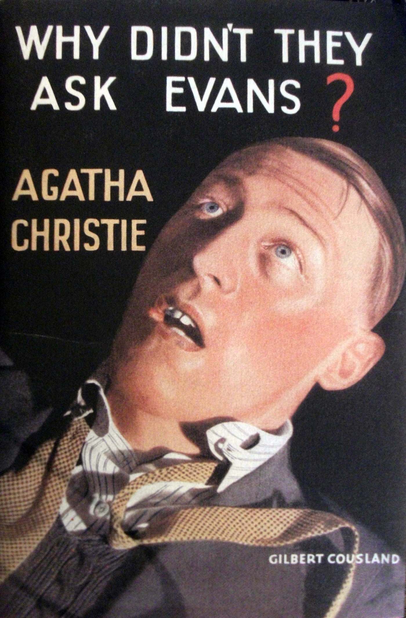 Why Didn't They Ask Evans? , first published, 1934