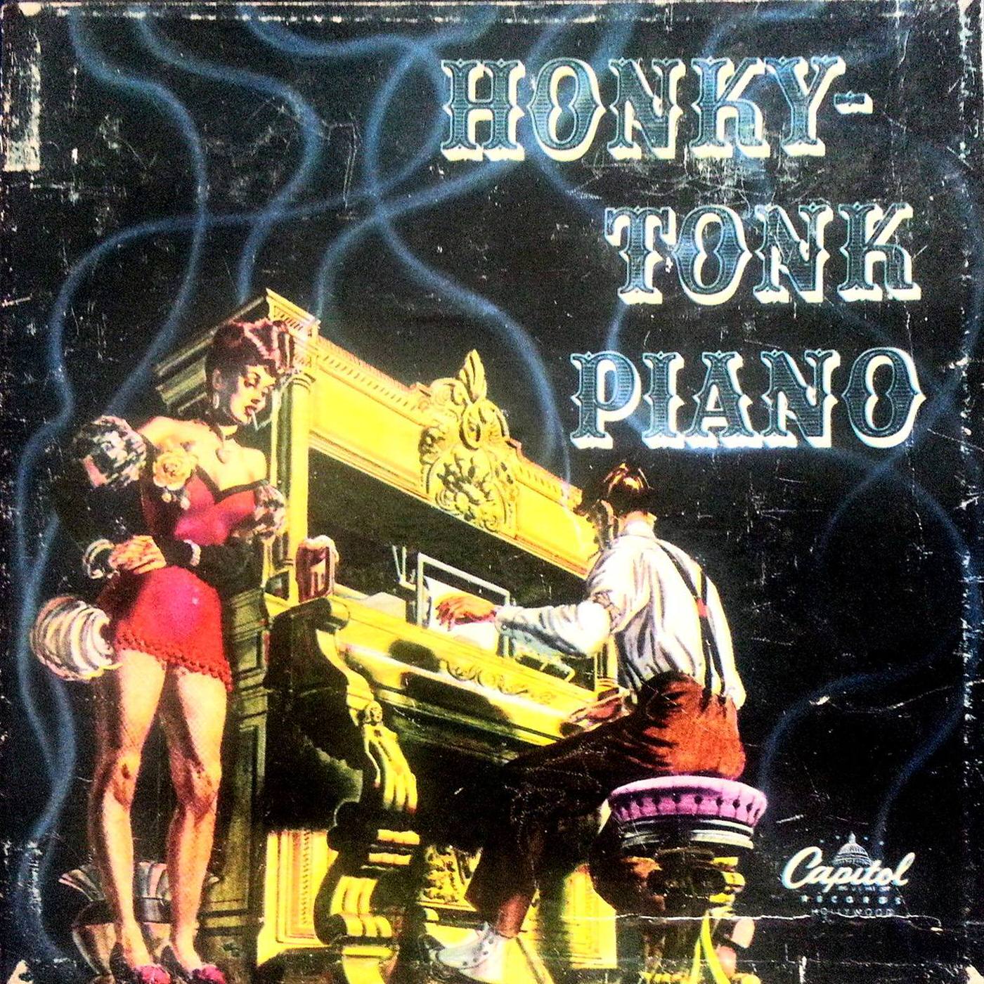 Pianos, Pin-Ups, and Party Tunes: Exploring the Wild World of Honky-Tonk Records